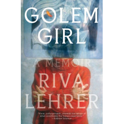 Golem Girl: A Memoir