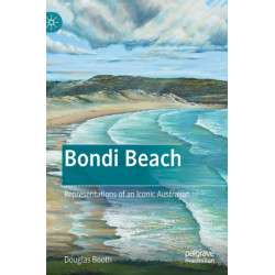 Bondi Beach: Representations of an Iconic Australian