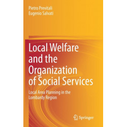 Local Welfare and the Organization of Social Services: Local Area Planning in the Lombardy Region