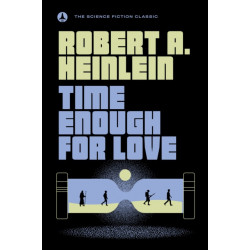 Time Enough For Love: The Lives of Lazarus Long