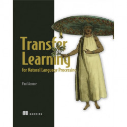 Transfer Learning for Natural Processing