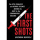 The First Shots: The Epic Rivalries and Heroic Science Behind the Race to the Coronavirus Vaccine
