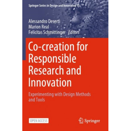 Co-creation for Responsible Research and Innovation: Experimenting with Design Methods and Tools