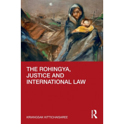 The Rohingya, Justice and International Law