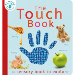 The Touch Book: A Sensory Book to Explore