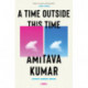 A Time Outside This Time