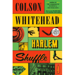 Harlem Shuffle: A Novel