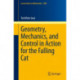 Geometry, Mechanics, and Control in Action for the Falling Cat