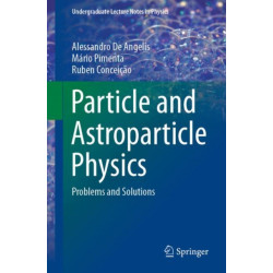 Particle and Astroparticle Physics: Problems and Solutions