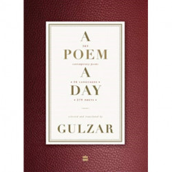 A Poem a Day:: 365 Contemporary Poems 34 Languages 279 Poets