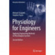 Physiology for Engineers: Applying Engineering Methods to Physiological Systems