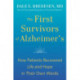 The First Survivors of Alzheimer's: How Patients Recovered Life and Hope in Their Own Words