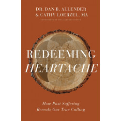Redeeming Heartache: How Past Suffering Reveals Our True Calling