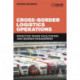 Cross-Border Logistics Operations: Effective Trade Facilitation and Border Management