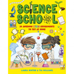 Science School: 30 Awesome STEM Experiments to Try at Home