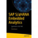 SAP S/4HANA Embedded Analytics: Experiences in the Field