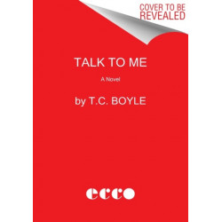 Talk to Me: A Novel