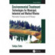 Environmental Treatment Technologies for Municipal, Industrial and Medical Wastes: Remedial Scope and Efficacy