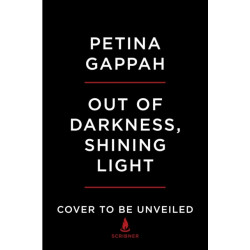 Out of Darkness, Shining Light: A Novel