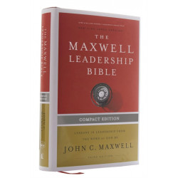 NKJV, Maxwell Leadership Bible, Third Edition, Compact, Hardcover, Comfort Print: Holy Bible, New King James Version
