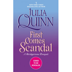 First Comes Scandal: A Bridgertons Prequel