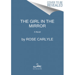 The Girl in the Mirror: A Novel