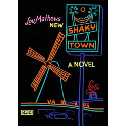 Shaky Town: A Novel