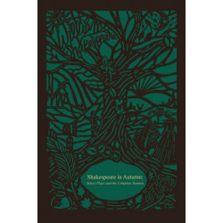 Shakespeare in Autumn (Seasons Edition -- Fall): Select Plays and the Complete Sonnets