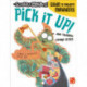 Pick It Up!