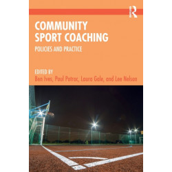 Community Sport Coaching: Policies and Practice