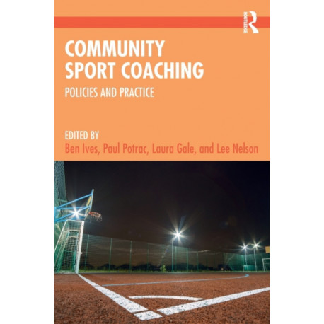 Community Sport Coaching: Policies and Practice