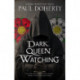 Dark Queen Watching