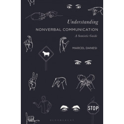 Understanding Nonverbal Communication: A Semiotic Guide