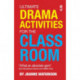 Ultimate Drama Activities for the Classroom
