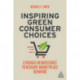 Inspiring Green Consumer Choices: Leverage Neuroscience to Reshape Marketplace Behavior