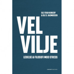 Velvilje: Ledelse & filosofi mod stress
