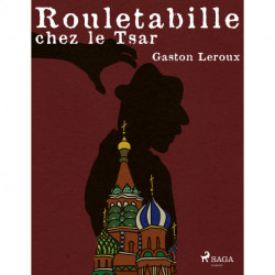 Rouletabille chez le Tsar
