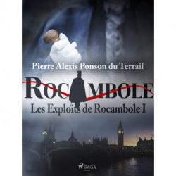 Les Exploits de Rocambole I
