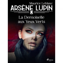 Arsène Lupin -- La Demoiselle aux Yeux Verts