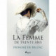 La Femme de Trente Ans
