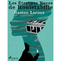 Les Étranges Noces de Rouletabille