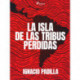 La isla de las tribus perdidas