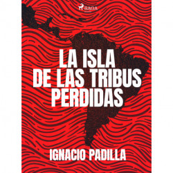 La isla de las tribus perdidas