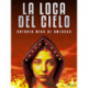 La loca del cielo