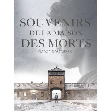 Souvenirs de la maison des morts