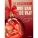 14 december: Wie van de vijf – een erotische adventskalender