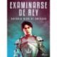 Examinarse de Rey