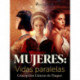 Mujeres: vidas paralelas