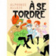 À Se Tordre