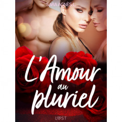 L'Amour au pluriel – Une nouvelle érotique